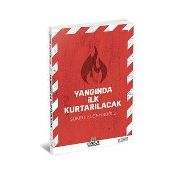 Yangında İlk Kurtarılacak - Şükrü Hüseyinoğlu
