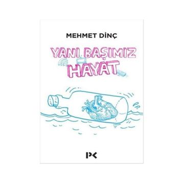 Yanı Başımız Hayat - Mehmet Dinç