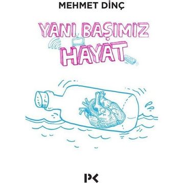 Yanı Başımız Hayat - Mehmet Dinç