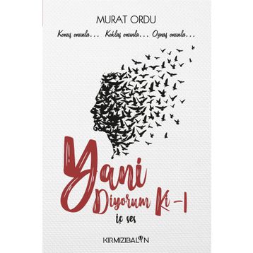 Yani Diyorum Ki - Murat Ordu