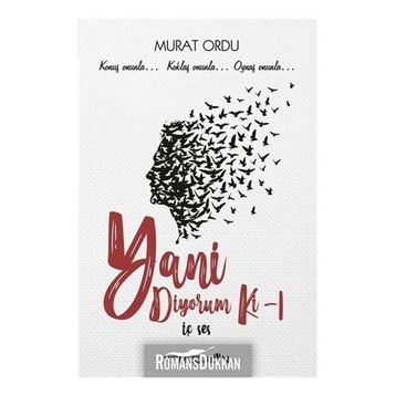 Yani Diyorum Ki - Murat Ordu