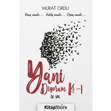 Yani Diyorum Ki - Murat Ordu