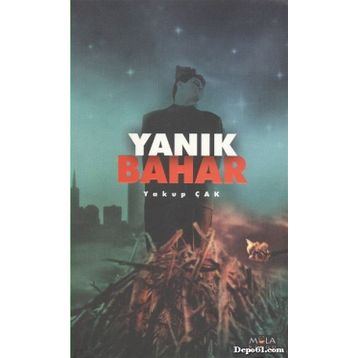 YANIK BAHAR - YAKUP ÇAK