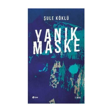 Yanık Maske - Şule Köklü