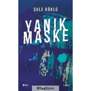 Yanık Maske - Şule Köklü