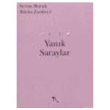 Yanık Saraylar - Sevim Burak