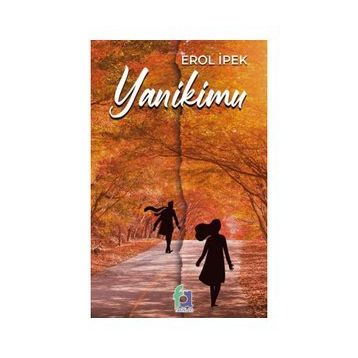 Yanikimu - Erol İpek