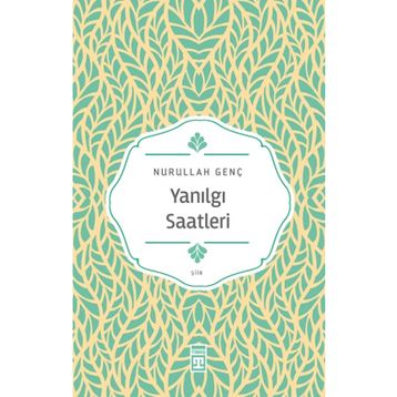 Yanılgı Saatleri - Nurullah Genç
