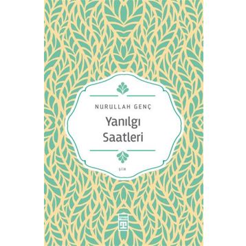 Yanılgı Saatleri - Nurullah Genç