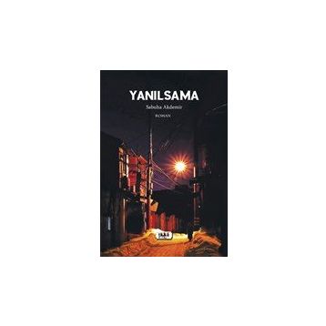 Yanılsama - Sabuha Akdemir