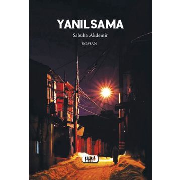 Yanılsama - Sabuha Akdemir