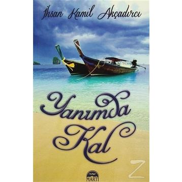 Yanımda Kal - İhsan Kamil Akçadırcı
