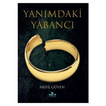 Yanımdaki Yabancı - Arife Güven