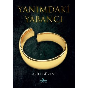 Yanımdaki Yabancı - Arife Güven