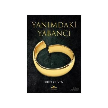 Yanımdaki Yabancı - Arife Güven