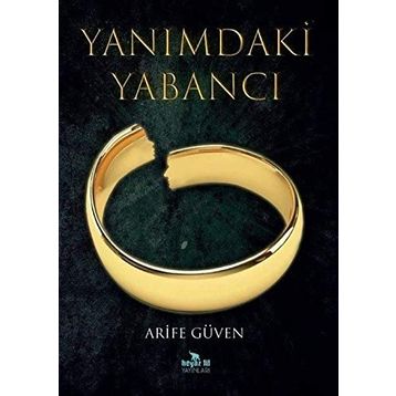 Yanımdaki Yabancı - Arife Güven