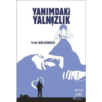 Yanımdaki Yalnızlık - veli bildirci
