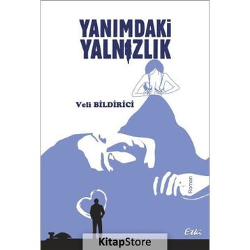 Yanımdaki Yalnızlık - veli bildirci