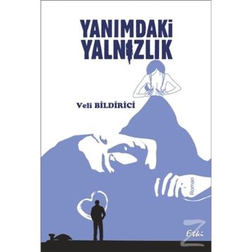 Yanımdaki Yalnızlık - veli bildirci