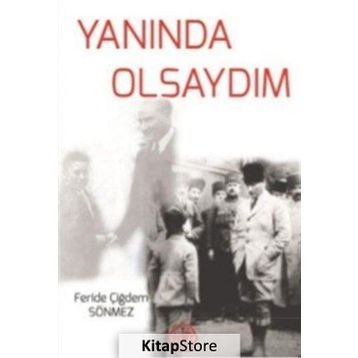 Yanında Olsaydım / Feride Çiğdem Sönmez