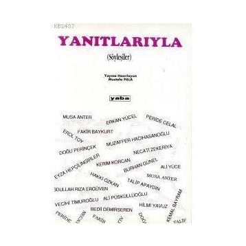 YANITLARIYLA SÖYLEŞİLER - MUSTAFA PALA