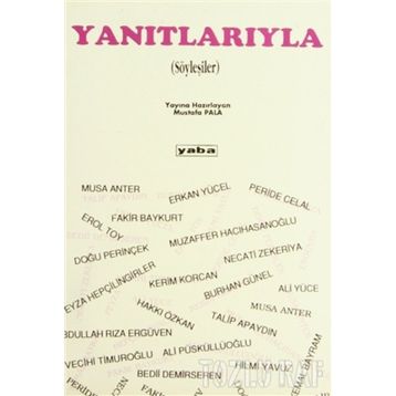 YANITLARIYLA SÖYLEŞİLER - MUSTAFA PALA