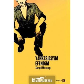 Yankesiciyim Efendim - Xurşid Mirzengi