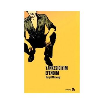 Yankesiciyim Efendim - Xurşid Mirzengi