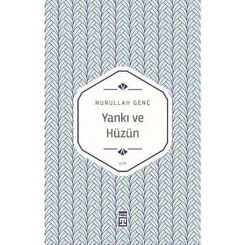 Yankı ve Hüzün - Nurullah Genç
