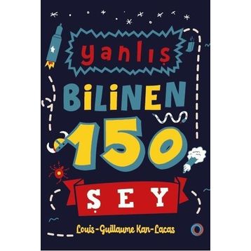 Yanlış Bilinen 150 Şey - Orenda Kitap