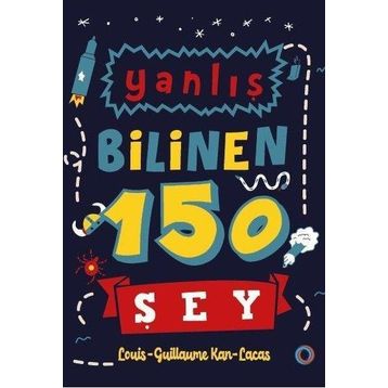 Yanlış Bilinen 150 Şey - Orenda Kitap