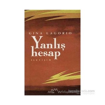 YANLIŞ HESAP - GINA LAGORIO
