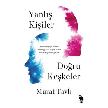 Yanlış Kişiler Doğru Keşkeler - Murat Tavlı