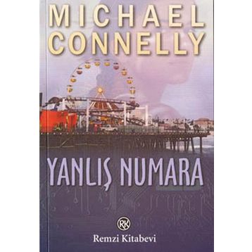 YANLIŞ NUMARA - MICHAEL CONNELLY