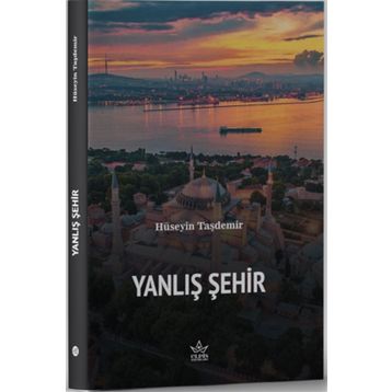Yanlış Şehir - Hüseyin Taşdemir