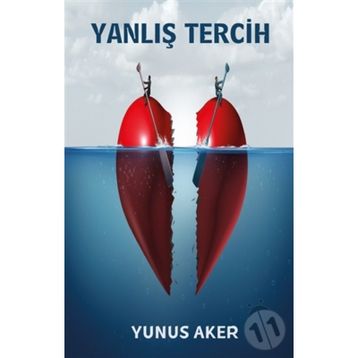 Yanlış Tercih - Yunus Aker