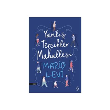 Yanlış Tercihler Mahallesi - Mario Levi