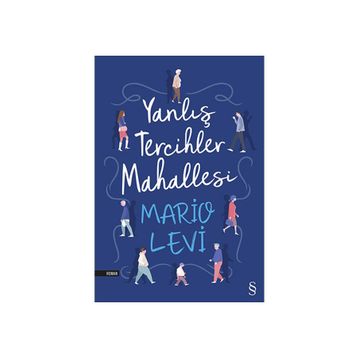 Yanlış Tercihler Mahallesi - Mario Levi
