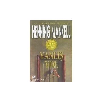 Yanlış Yol - Henning Mankell