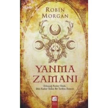 Yanma Zamanı - Robin Morgan