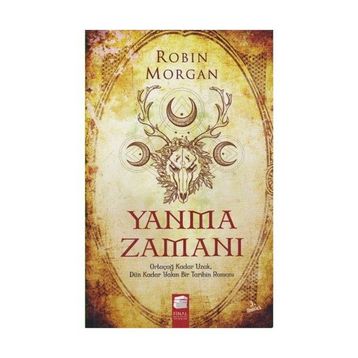 Yanma Zamanı - Robin Morgan
