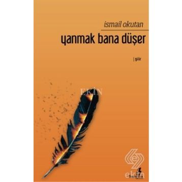 Yanmak Bana Düşer - İsmail Okutan
