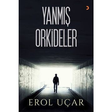 Yanmış Orkideler - Erol Uçar