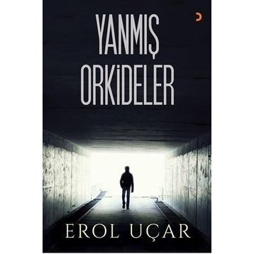 Yanmış Orkideler - Erol Uçar