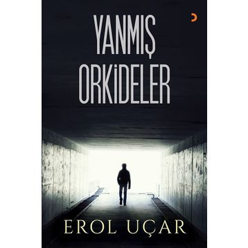 Yanmış Orkideler - Erol Uçar