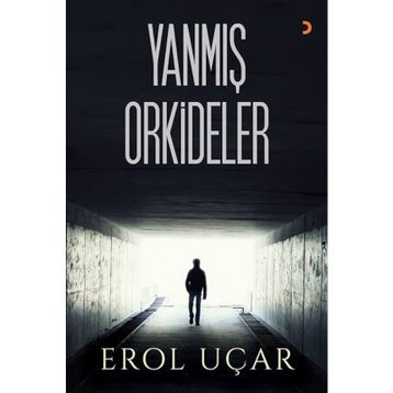 Yanmış Orkideler - Erol Uçar