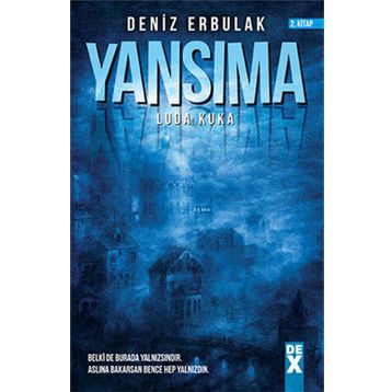 Yansıma - 2 Luda Kuka - Deniz Erbulak