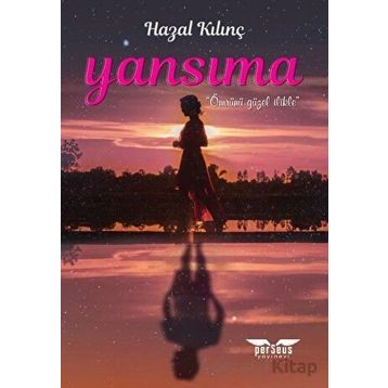 Yansıma - Hazal Kılınç