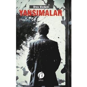 Yansımalar - Yaşam - Uras Vicdanlı