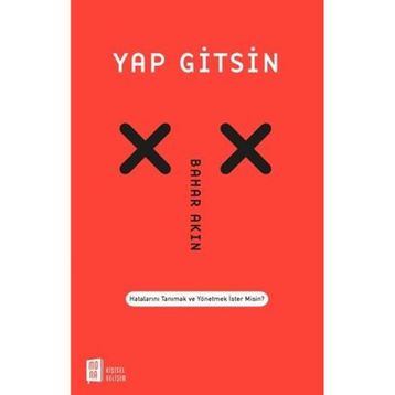 Yap Gitsin - Bahar Akın